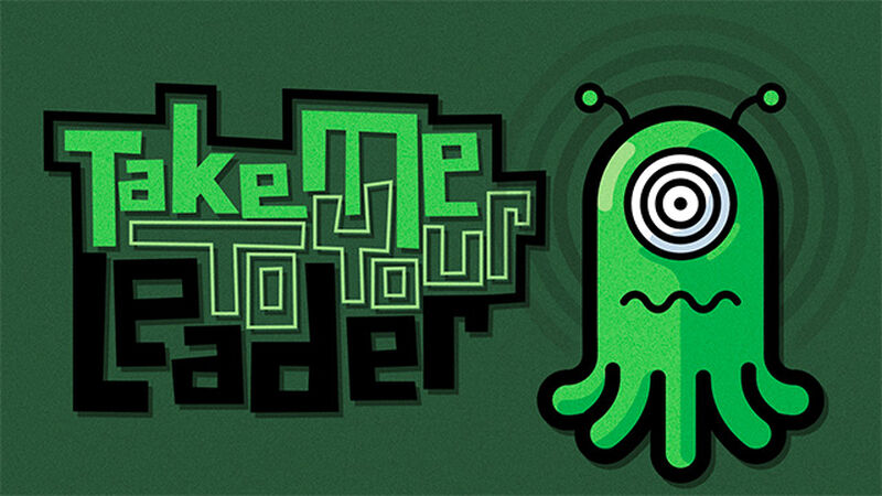 Take Me To Your Leader